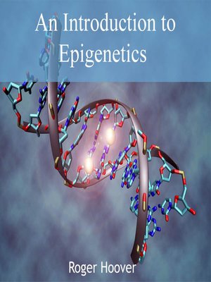 cover image of An Introduction to Epigenetics